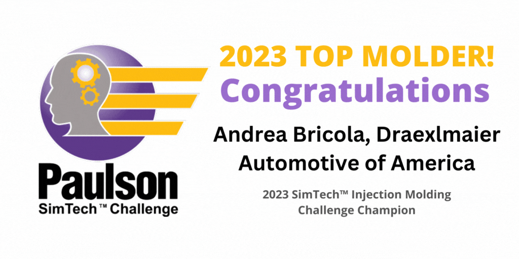Paulson Names 2023 SimTech™ Injection Molding Champion and Monthly Winners